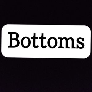 Bottoms for sale!